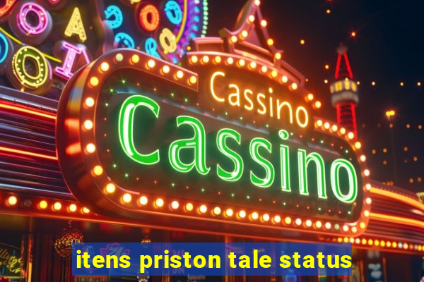 itens priston tale status